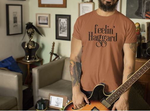 Feelin' Haggard Unisex Merle Haggard T-shirt Outlaw Country Music